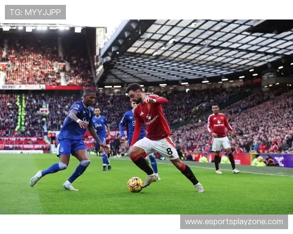 曼联2-1埃弗顿，B费传射建功，太妃糖客场战绩持续低迷